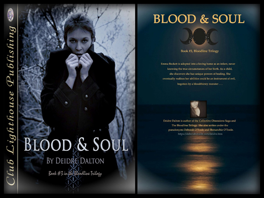 Front and back covers for "Blood & Soul" by Deborah O'Toole writing as Deidre Dalton. Click on image to view larger size in a new window.