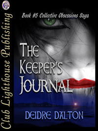 "The Keeper's Journal" by Deborah O'Toole writing as Deidre Dalton