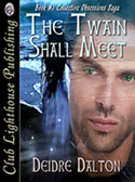 "The Twain Shall Meet" by Deidre Dalton (aka Deborah O'Toole).