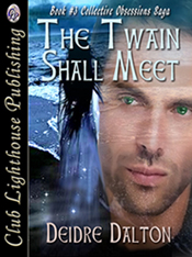 "The Twain Shall Meet" by Deborah O'Toole writing as Deidre Dalton