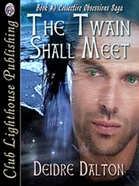 "The Twain Shall Meet" by Deborah O'Toole writing as Deidre Dalton