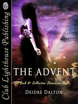 "The Advent" by Deborah O'Toole writing as Deidre Dalton