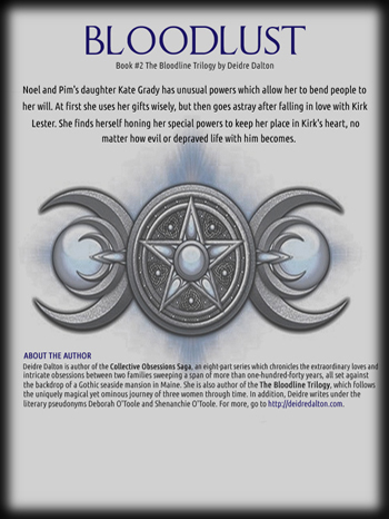 Back cover for "Bloodlust" by Deborah O'Toole writing as Deidre Dalton. Click on image to view larger size in a new window.