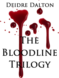 "The Bloodline Trilogy" by Deborah O'Toole writing as Deidre Dalton.