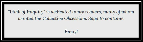 Dedication for "Limb of Iniquity" by Deidre Dalton (aka Deborah O'Toole). Click on image to view larger size in a new window.