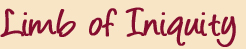 "Limb of Iniquity" by Deborah O'Toole writing as Deidre Dalton