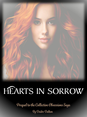 "Hearts in Sorrow" by Deborah O'Toole writing as Deidre Dalton.