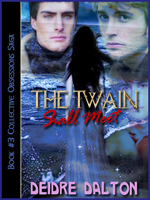 "The Twain Shall Meet" by Deborah O'Toole writing as Deidre Dalton